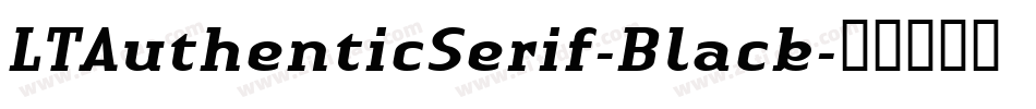 LTAuthenticSerif-Black字体转换