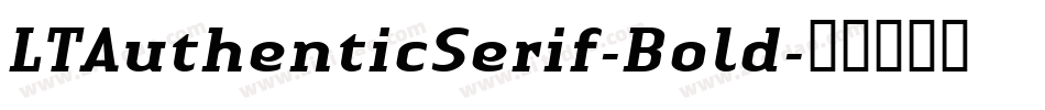 LTAuthenticSerif-Bold字体转换
