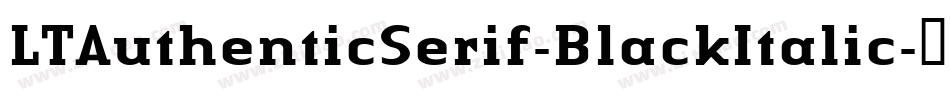 LTAuthenticSerif-BlackItalic字体转换