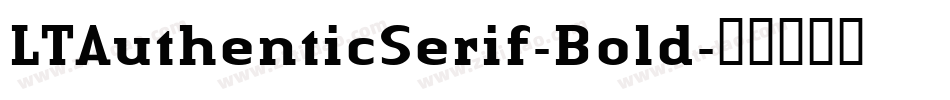 LTAuthenticSerif-Bold字体转换