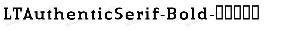 LTAuthenticSerif-Bold字体转换
