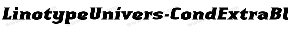 LinotypeUnivers-CondExtraBlackIt字体转换