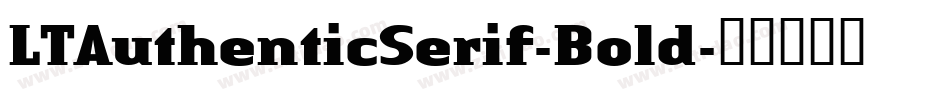 LTAuthenticSerif-Bold字体转换