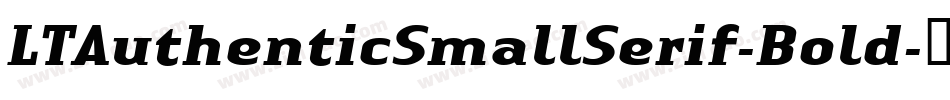 LTAuthenticSmallSerif-Bold字体转换