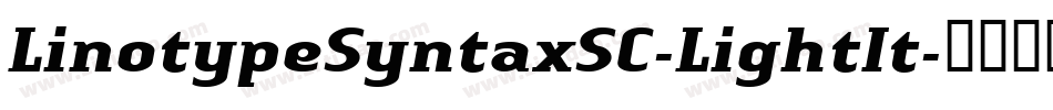 LinotypeSyntaxSC-LightIt字体转换
