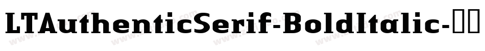 LTAuthenticSerif-BoldItalic字体转换