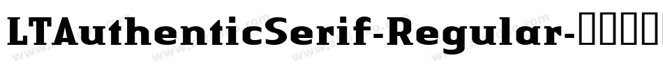 LTAuthenticSerif-Regular字体转换