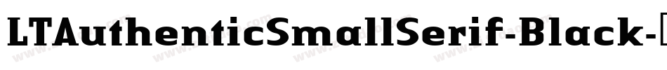 LTAuthenticSmallSerif-Black字体转换