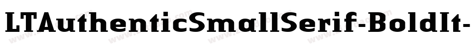 LTAuthenticSmallSerif-BoldIt字体转换