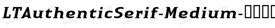 LTAuthenticSerif-Medium字体转换