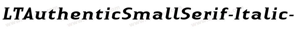 LTAuthenticSmallSerif-Italic字体转换