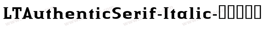 LTAuthenticSerif-Italic字体转换