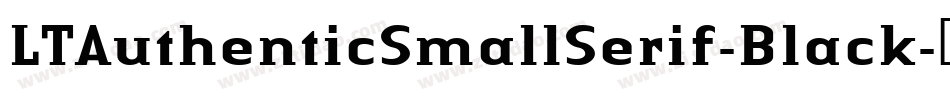 LTAuthenticSmallSerif-Black字体转换