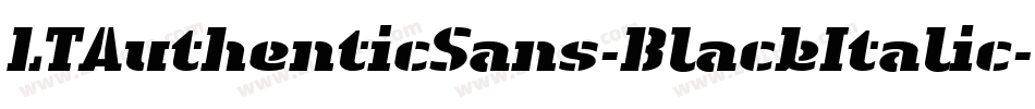 LTAuthenticSans-BlackItalic字体转换