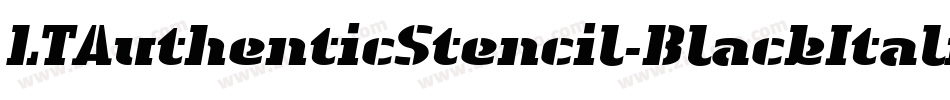 LTAuthenticStencil-BlackItalic字体转换