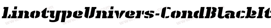 LinotypeUnivers-CondBlackItalic字体转换