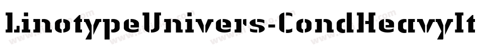 LinotypeUnivers-CondHeavyItalic字体转换