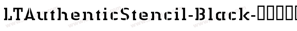 LTAuthenticStencil-Black字体转换