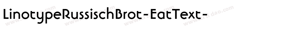 LinotypeRussischBrot-EatText字体转换