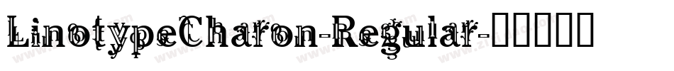 LinotypeCharon-Regular字体转换