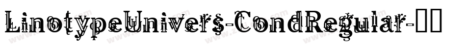 LinotypeUnivers-CondRegular字体转换