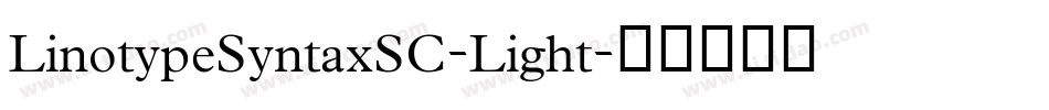 LinotypeSyntaxSC-Light字体转换