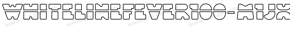 WhiteLineFever100-m1jx字体转换