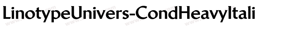 LinotypeUnivers-CondHeavyItalic字体转换