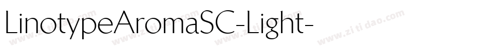 LinotypeAromaSC-Light字体转换