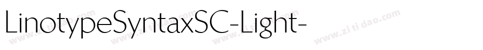 LinotypeSyntaxSC-Light字体转换