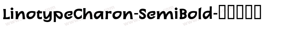 LinotypeCharon-SemiBold字体转换