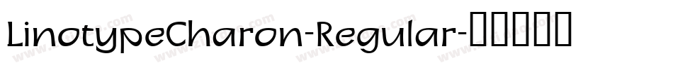 LinotypeCharon-Regular字体转换