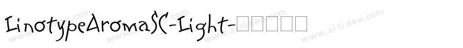 LinotypeAromaSC-Light字体转换