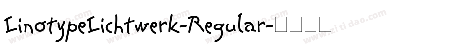 LinotypeLichtwerk-Regular字体转换