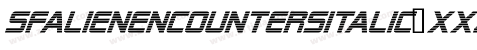 SfAlienEncountersItalic-XXzg字体转换 SfAlienEncountersItalic-XXzg字体转换