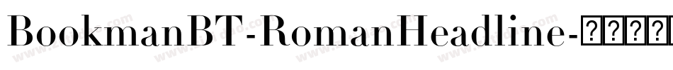 BookmanBT-RomanHeadline字体转换