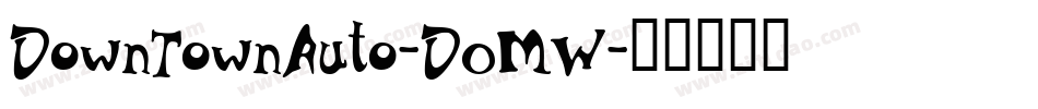 DownTownAuto-DOMW字体转换