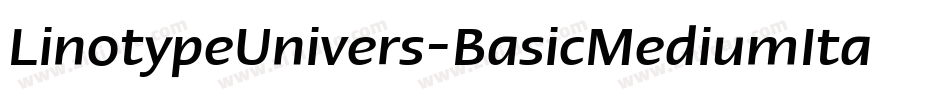 LinotypeUnivers-BasicMediumItalic字体转换