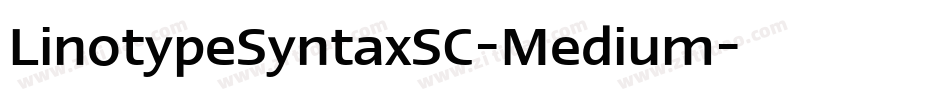 LinotypeSyntaxSC-Medium字体转换