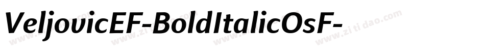 VeljovicEF-BoldItalicOsF字体转换