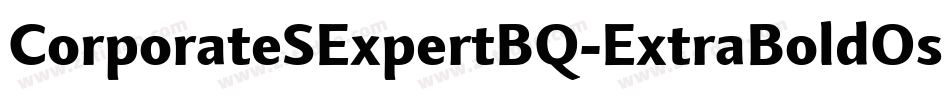 CorporateSExpertBQ-ExtraBoldOsF字体转换