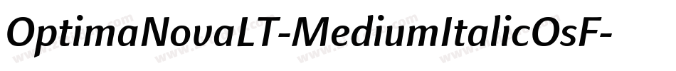OptimaNovaLT-MediumItalicOsF字体转换
