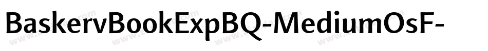 BaskervBookExpBQ-MediumOsF字体转换