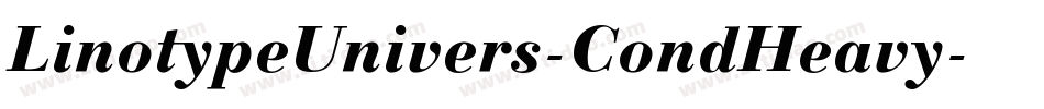LinotypeUnivers-CondHeavy字体转换