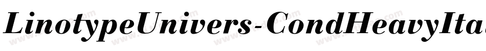 LinotypeUnivers-CondHeavyItalic字体转换