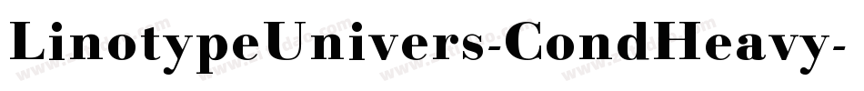LinotypeUnivers-CondHeavy字体转换