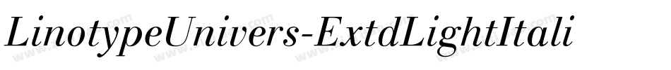 LinotypeUnivers-ExtdLightItalic字体转换