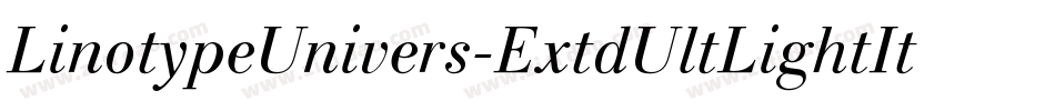 LinotypeUnivers-ExtdUltLightItalic字体转换