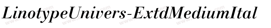 LinotypeUnivers-ExtdMediumItalic字体转换