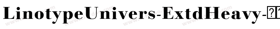LinotypeUnivers-ExtdHeavy字体转换